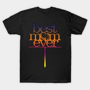 Best Mom T-Shirt